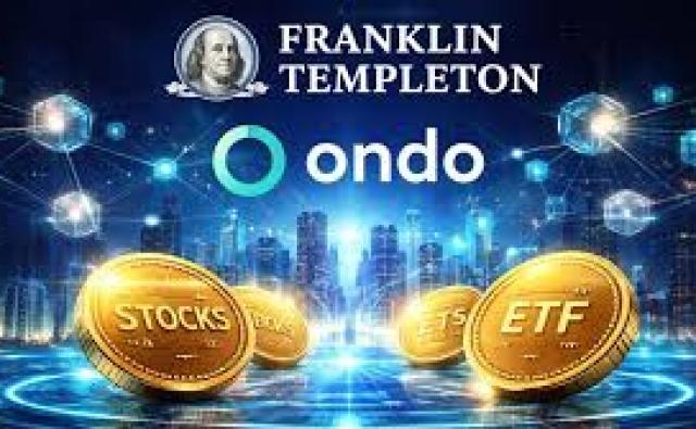 Franklin Templeton и Ondo объединяются для токенизации ETF