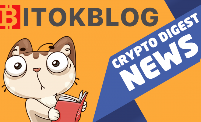 Дайджест: главные новости криптовалют за неделю Дайджест: главные новости криптовалют за неделю