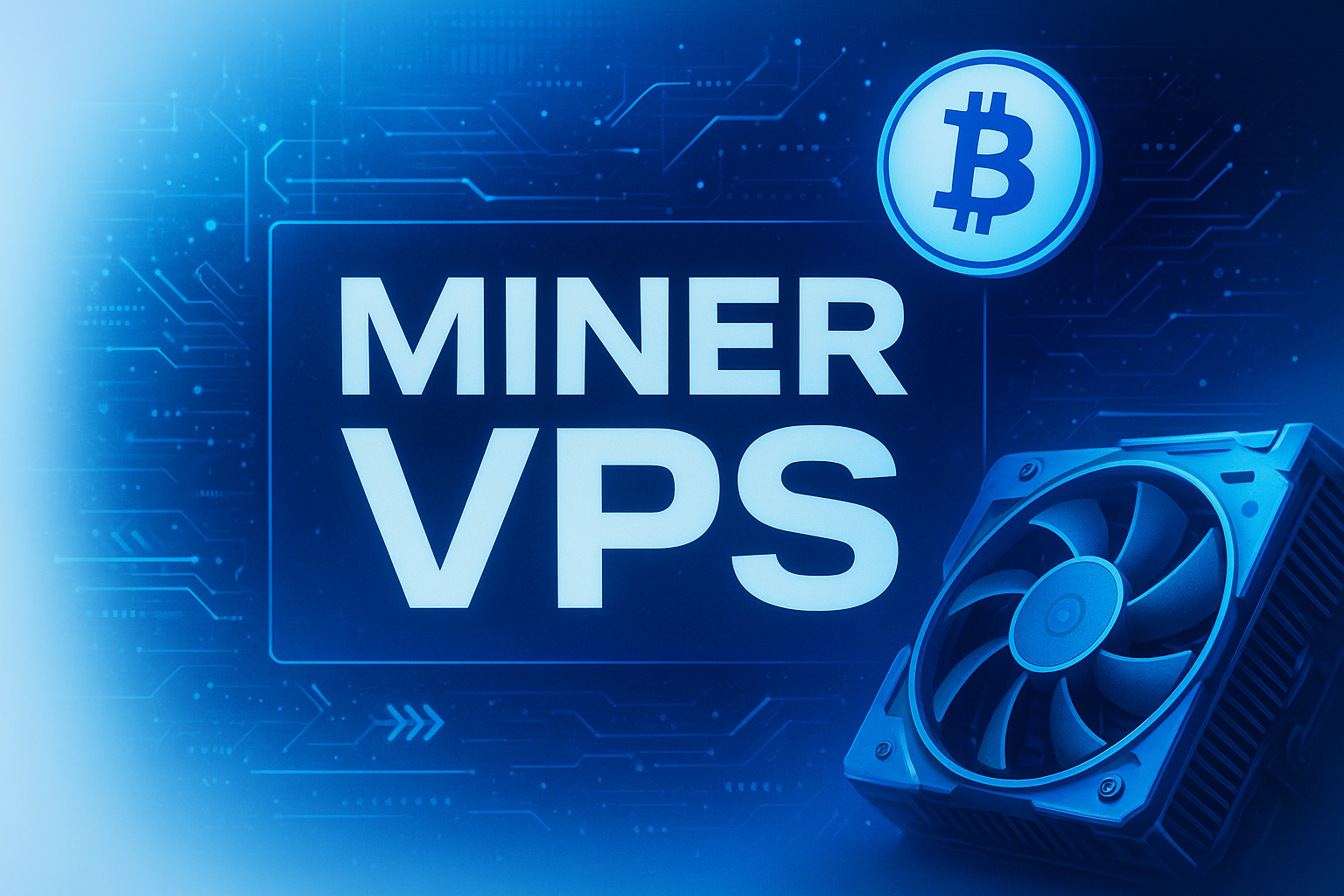 Miner Vps